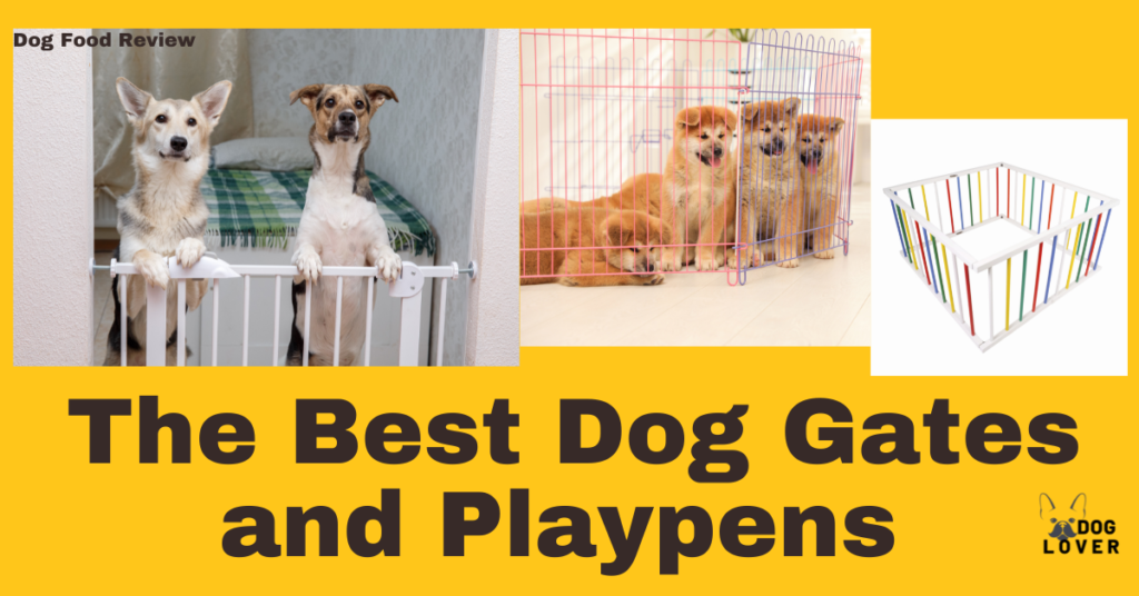 The Best Dog Gates and Playpens